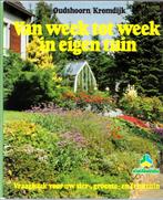 Van Week tot Week in eigen tuin - Oudshoorn/Kromdijk, Zo goed als nieuw, Verzenden