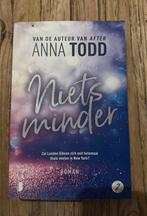 Anna Todd - Niets minder - after serie, Boeken, Ophalen of Verzenden, Zo goed als nieuw, Nederland, Anna Todd