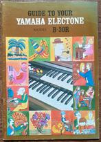 Guide to your Yamaha Electrone model B-30R  Nippon Gakki Co, Ophalen of Verzenden, Gelezen, Instrument