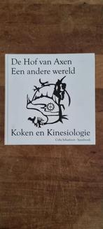 De Hof van Axen - Koken en Kinesiologie, Coby Schasfoort-Spanbroek, Hoofdgerechten, Gezond koken, Ophalen of Verzenden