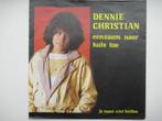 DENNIE CHRISTIAN # DAN GA IK WEER EENZAAM NAAR HUIS TOE, Ophalen of Verzenden, Zo goed als nieuw, Overige formaten, Levenslied of Smartlap