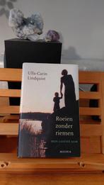 Roeien zonder riemen - Ulla-Carin Lindquist, Ophalen of Verzenden, Zo goed als nieuw, Overige onderwerpen, Ulla-Carin Lindquist