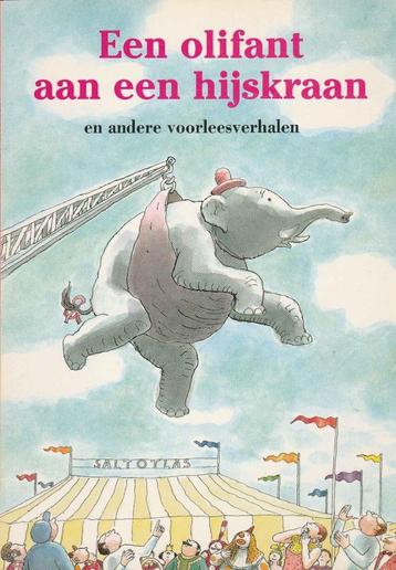 Een olifant aan de hijskraan en andere voorleesverhalen beschikbaar voor biedingen