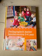 Pedagogisch kader kindercentra 0-4 jaar, Boeken, Ophalen of Verzenden, Gelezen, Opvoeding tot 6 jaar