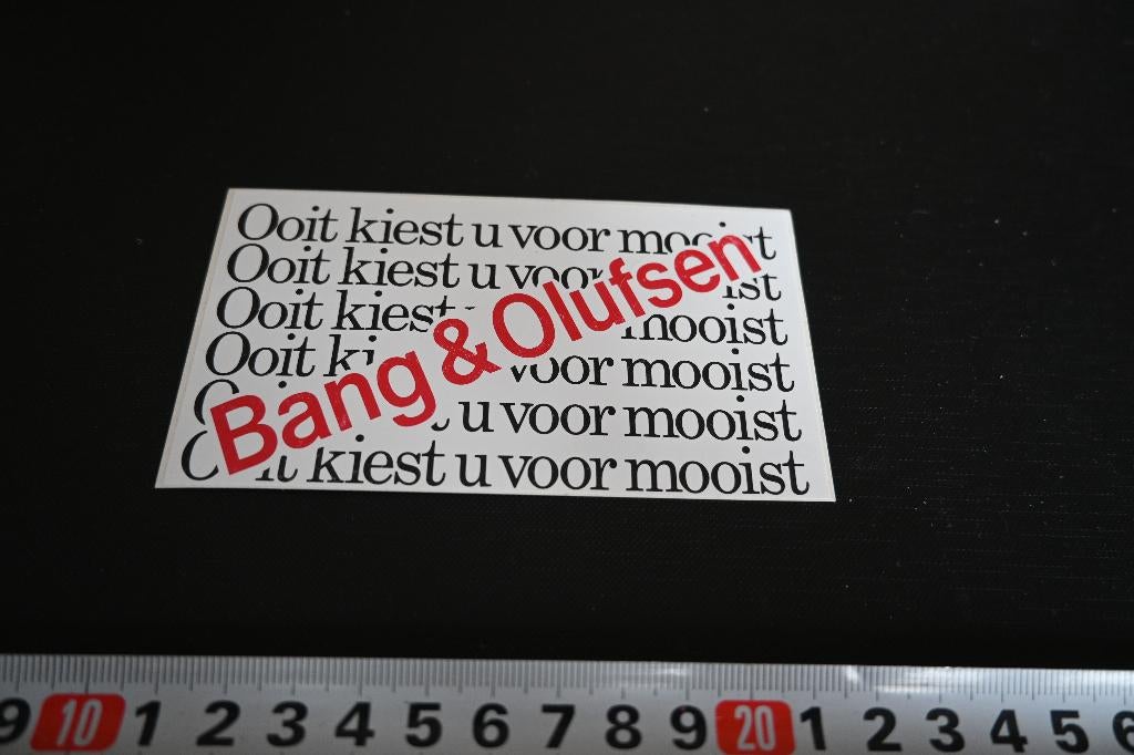 sticker BANG & OLUFSEN Ooit kiest u voor mooist *, Verzamelen, Ophalen, Zo goed als nieuw