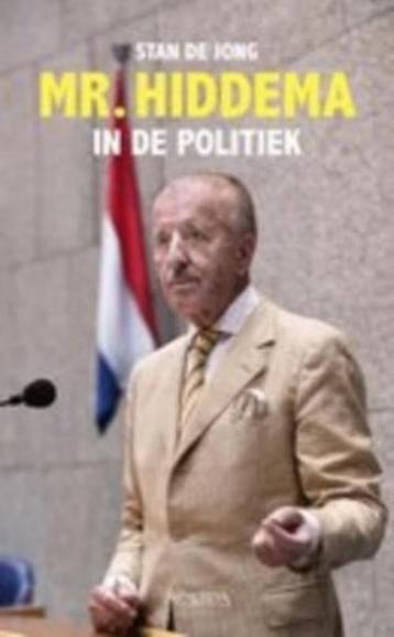 MR. HIDDEMA IN DE POLITIEK - Stan de Jong beschikbaar voor biedingen