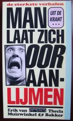 Man laat zich oor aannaaien - Eric van Muiswinkel & T Bakker, Meerdere auteurs, Ophalen of Verzenden, Zo goed als nieuw, Van Muiswinkel & Bakker