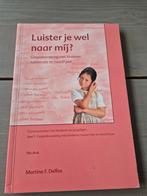Martine Delfos - Luister je wel naar mij?, Ophalen of Verzenden, Zo goed als nieuw, Martine Delfos