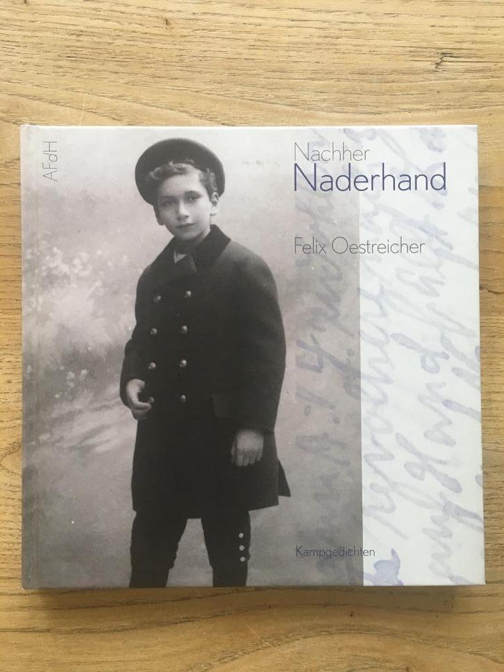 Nacher - Naderhand, 	Felix Oestreicher, 	10, Boeken, Gedichten en Poëzie, Nieuw, Ophalen