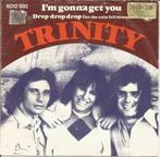 Trinity – I'm Gonna Get You (1976) MISDRUK, Pop, Gebruikt, Ophalen of Verzenden, 7 inch