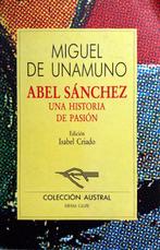 Miguel de Unamuno - Abel Sanchéz (Una historia de pasión), Ophalen of Verzenden, Gelezen, Fictie