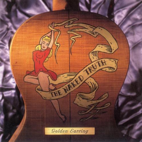 Golden Earring – The Naked Truth, Cd's en Dvd's, Cd's | Pop, Zo goed als nieuw, 1980 tot 2000, Ophalen of Verzenden