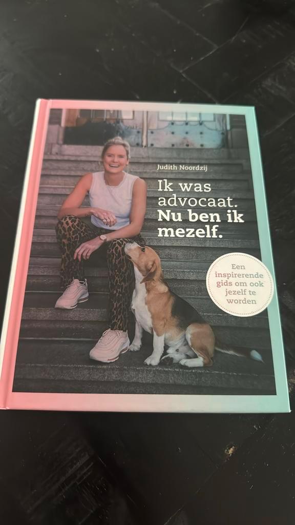 Judith Noordzij Ik was advocaat. Nu ben ik mezelf., Boeken, Advies, Hulp en Training, Zo goed als nieuw, Ophalen of Verzenden