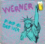 werner - pump ab das bier, Ophalen of Verzenden, 7 inch, Pop, Single