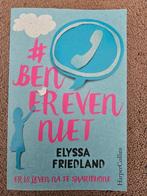 Boek Ben er even niet van Elyssa Friedland, Elyssa Friedland, Ophalen of Verzenden, Zo goed als nieuw, Nederland
