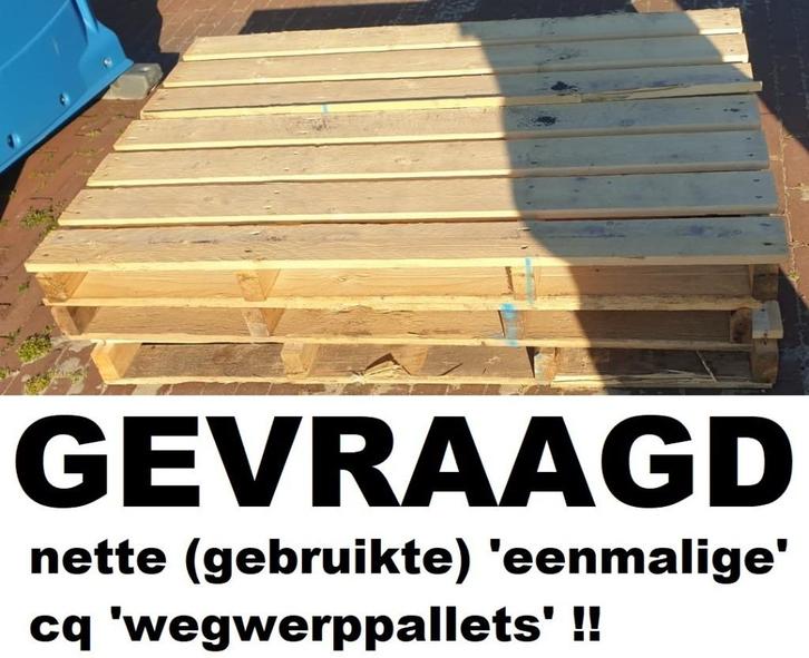GEVRAAGD GEZOCHT; gebruikte (éénmalige) pallets/wegwerppall., Doe-het-zelf en Verbouw, Hout en Planken, Gebruikt, Pallet, Overige houtsoorten