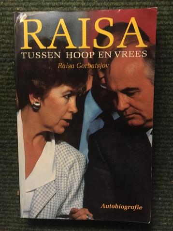 Raisa, tussen hoop en vrees ; door Raisa Gobatsjov #Rusland beschikbaar voor biedingen