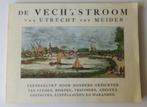 DE VECHTSTROOM VAN UTRECHT TOT MUIDEN, Gelezen, A. RADEMAKER, Ophalen of Verzenden, 17e en 18e eeuw