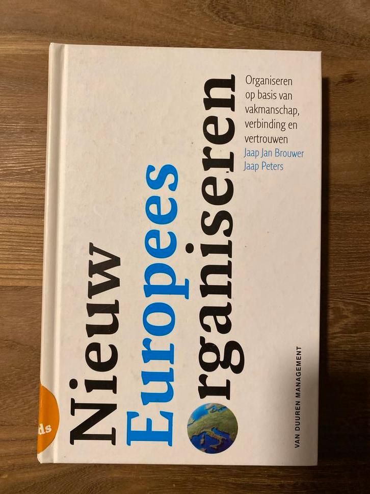 Nieuw Europees Organiseren - Jaap Jan Brouwer, Jaap Peters, Boeken, Economie, Management en Marketing, Zo goed als nieuw, Management