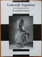 Lodewijk Napoleon en de kunsten in het Koninkrijk Holland, 19e eeuw, Verzenden, Zo goed als nieuw, E. Koolhaas-Grosfeld e.a.