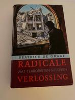 Beatrice de Graaf - Radicale verlossing, Ophalen of Verzenden, Zo goed als nieuw, Beatrice de Graaf, Nederlands