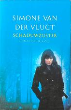 Schaduwzuster - Simone van der Vlugt, Ophalen of Verzenden, Gelezen, Simone van der Vlugt, Nederland