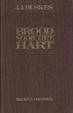 J.J. BUSKES Brood voor het hart - Bijbels dagboek, Boeken, Ophalen of Verzenden, Gelezen