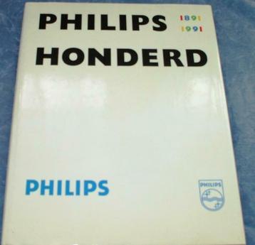 PHILIPS HONDERD 1891- 1991 , Rijkelijk geïllustreerd - ZGAN beschikbaar voor biedingen