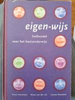 Eigen-wijs liedbundel voor basisonderwijs, Ophalen of Verzenden, Artiest
