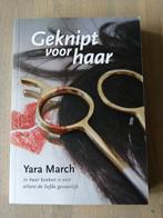 Geknipt voor haar - Yara March, Ophalen of Verzenden, Zo goed als nieuw, Yara March