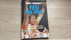 T. Hendickx - Yes een crisis, Ophalen of Verzenden, Zo goed als nieuw, Balsport, T. Hendickx; Marc Lammers