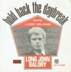 Long John Baldry - Hold back the daybreak   - 1968 -, Verzenden, 7 inch, Pop, Single