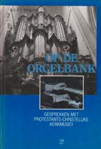 drs. P.J.VERGUNST / J. van 't HUL - OP DE ORGELBANK, Ophalen of Verzenden, Gelezen