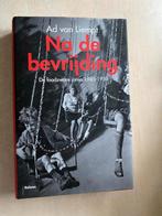 Na de bevrijding (Ad van Liempt), Ophalen of Verzenden, Tweede Wereldoorlog, Zo goed als nieuw, Algemeen