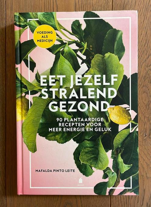 Mafalda Pinto Leite - Eet jezelf stralend gezond, Boeken, Kookboeken, Zo goed als nieuw, Ophalen of Verzenden