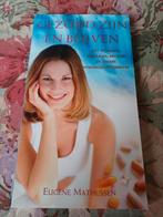 Gezond zijn en blijven - Eugène Matthijssen, Gelezen, Ophalen of Verzenden, Gezondheid en Conditie, Eugène Matthijssen