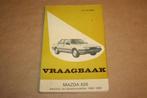 Vraagbaak Mazda 626 - 1983-1986, Auto diversen, Handleidingen en Instructieboekjes, Ophalen of Verzenden