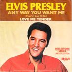 Elvis Presley –Love me Tender / Any Way You Want Me, 7 inch, Single, Ophalen of Verzenden, Zo goed als nieuw