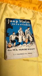 Oud boek Jaap Holm en z’n Vrinden door W.G. van de Hulst, Boeken, Ophalen of Verzenden, Gelezen