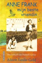 Anne Frank mijn beste vriendin - Alison Leslie Gold, Boeken, Ophalen of Verzenden, Tweede Wereldoorlog, Zo goed als nieuw