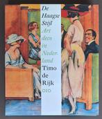 De Haagse Stijl - Art deco in Nederland - Timo de Rijk, Ophalen of Verzenden