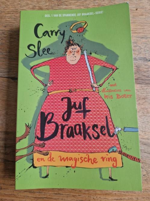 Carry Slee, Juf Braaksel
en de magische ring, Boeken, Kinderboeken | Jeugd | 10 tot 12 jaar, Zo goed als nieuw, Ophalen of Verzenden