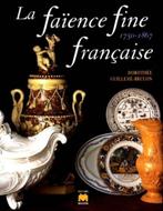 Guillemé-Brulon – La faience fine francaise 1750-1867, Ophalen, Zo goed als nieuw, Overige onderwerpen