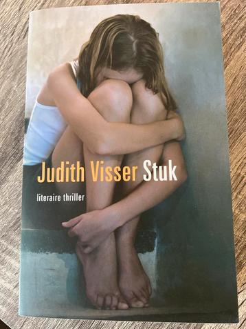 Judith Visser - Stuk (Literaire Thriller) beschikbaar voor biedingen