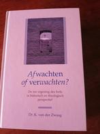 K. van der Zwaag - Afwachten of verwachten?, Ophalen of Verzenden, Zo goed als nieuw, K. van der Zwaag