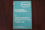 Triumph 1973 Bonneville 750 Tiger 750 owner's handbook, Ophalen of Verzenden, Triumph