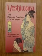 Yoshiwara - The pleasure quarters of Old Tokyo, Verzenden, Azië, 20e eeuw of later, Gelezen