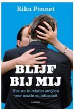 Blijf bij mij (hoe we strijden voor macht en intimiteit), Boeken, Ophalen of Verzenden, Zo goed als nieuw