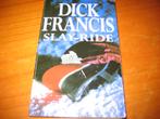 Dick Francis: Slay Ride, Ophalen of Verzenden, Zo goed als nieuw