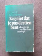 Zeg niet dat je pas dertien bent, Ophalen of Verzenden, Tweede Wereldoorlog, Overige onderwerpen, Livia E. Bitton Jackson